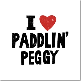 I Love Paddlin' Peggy Posters and Art